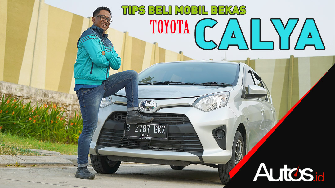 Tips Membeli Toyota Calya Bekas