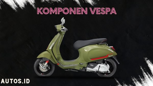 Komponen Vespa Yang Wajib di Cek